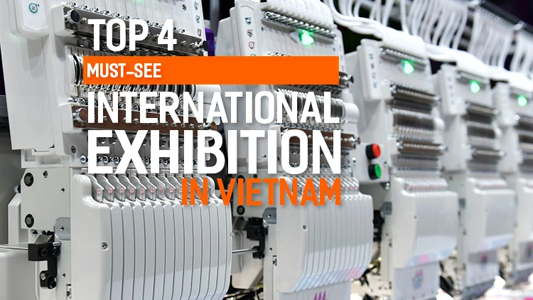 Top 4 Must-see International Exhibition Events in Vietnam 