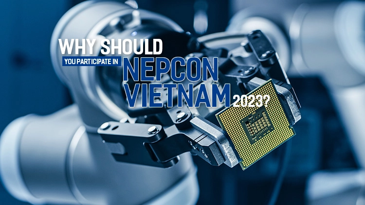 What makes NEPCON Vietnam 2023 Electronics Industry Exhibition interesting?