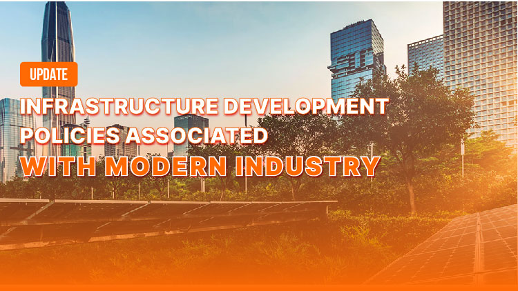 Update infrastructure development policies associated with modern industry