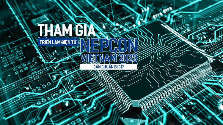 How should one get ready to attend the NEPCON Vietnam Electronics Exhibition?