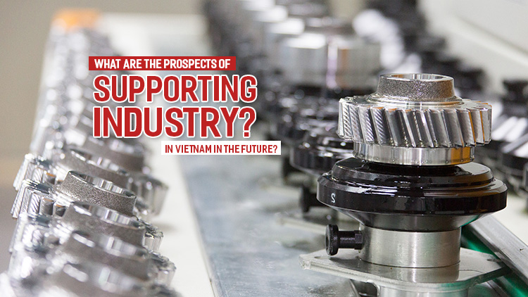 Prospects of supporting industry in Vietnam in the future