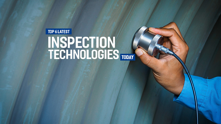 Top 6 latest inspection technology trends today