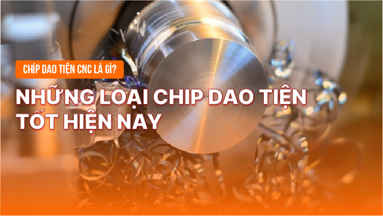 Chíp dao tiện CNC là gì? Những loại chíp dao tiện tốt hiện nay