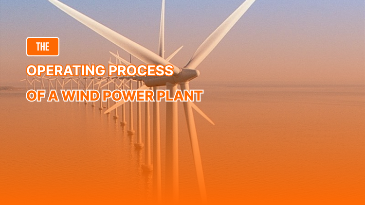 The Operating Process of a Wind Power Plant