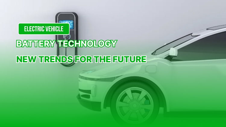 Electric Vehicle Battery Technology &#8211; New Trends for the Future